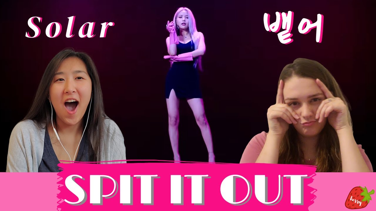 MAMAMOO SOLAR - Spit It Out MV REACTION | 마마무 솔라 - 뱉어 뮤비 리액션
