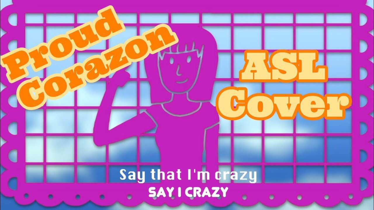 Proud Corazon - Anythony Gonzalez (ASL/LSM Cover)