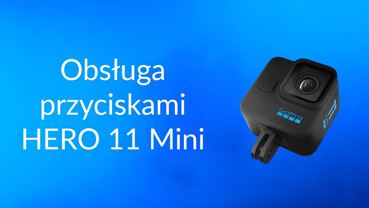 GoPro HERO 11 Black Mini - Obsługa kamery przyciskami GoHERO