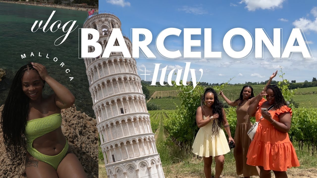 EUROPEAN GIRLS TRIP | Barcelona +Mallorca +Italy : Tuscany Wine Tour, Pisa, Clubbing | 7 Day Cruise