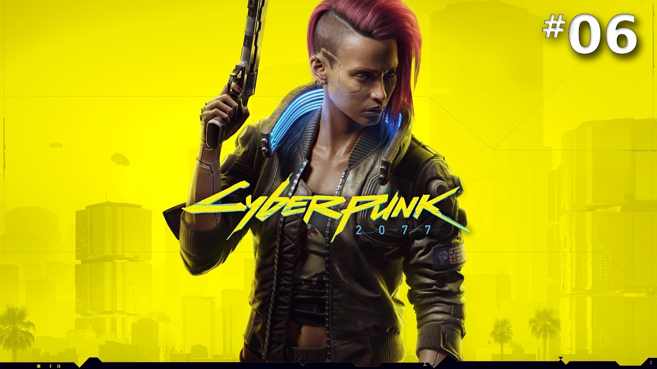 Cyberpunk 2077 Part 6