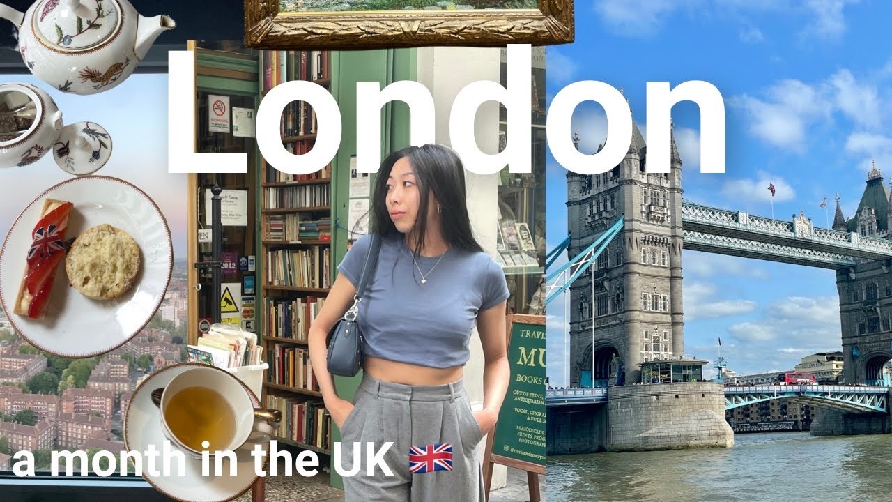 London for a month 🇬🇧 afternoon tea, british museum, tower bridge