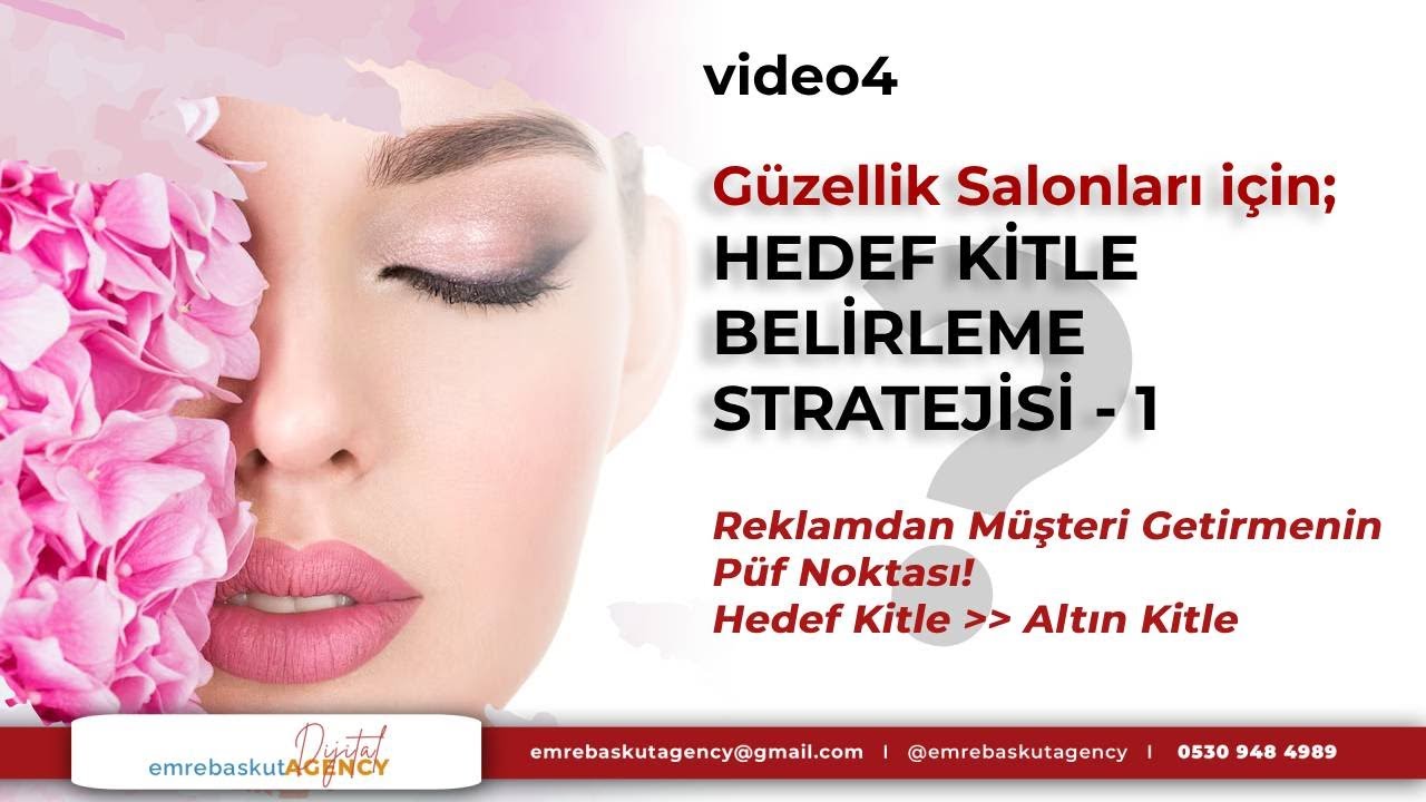 Güzellik Salonları İçin En Etkili Reklam ve Hedef Kitle Belirleme Stratejisi | Müşteri Çekmenin Yolu