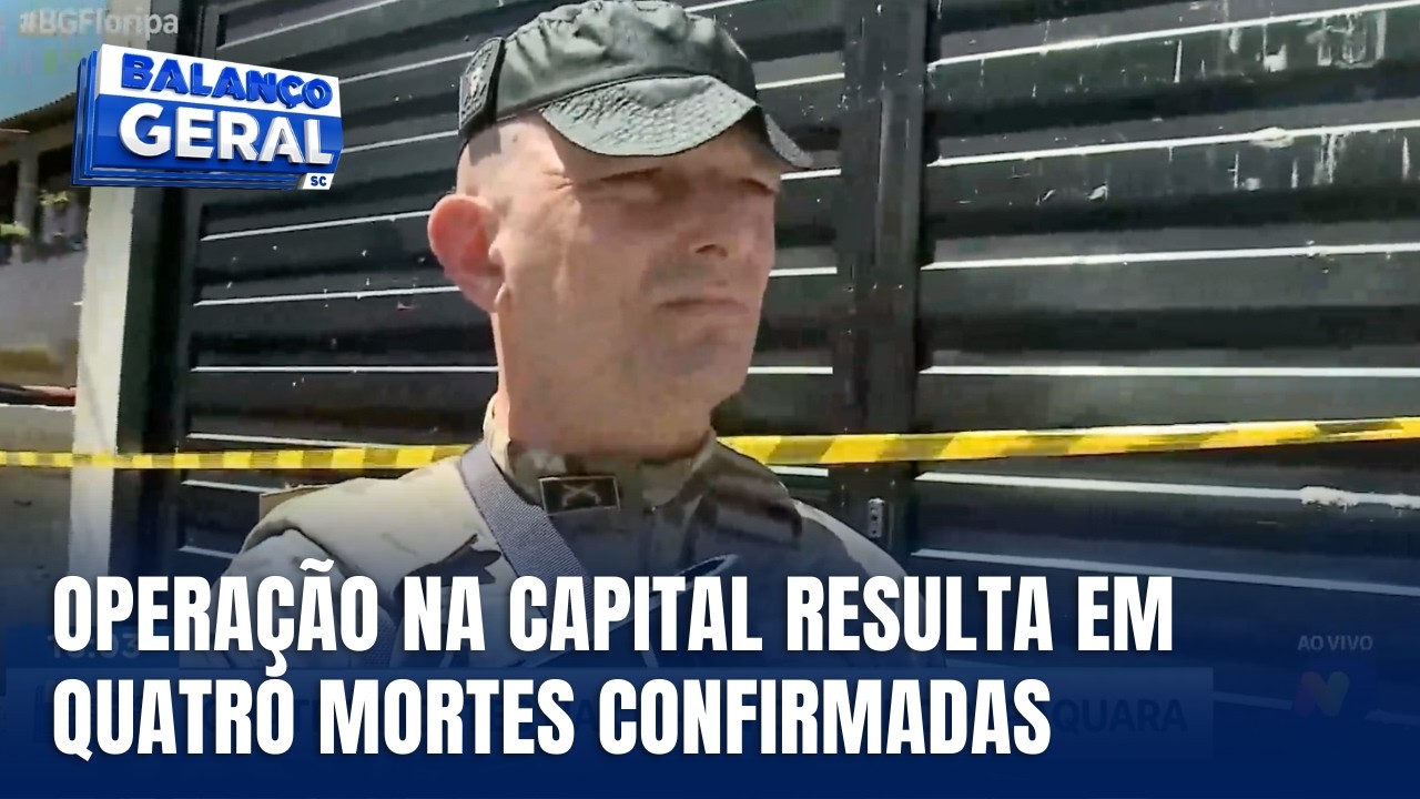 Operação policial termina com quatro mortes em Florianópolis