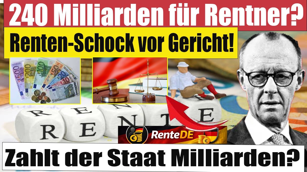 240 Milliarden Euro für Rentner? Große Rentenklage gegen die Bundesregierung! ⚠️💶