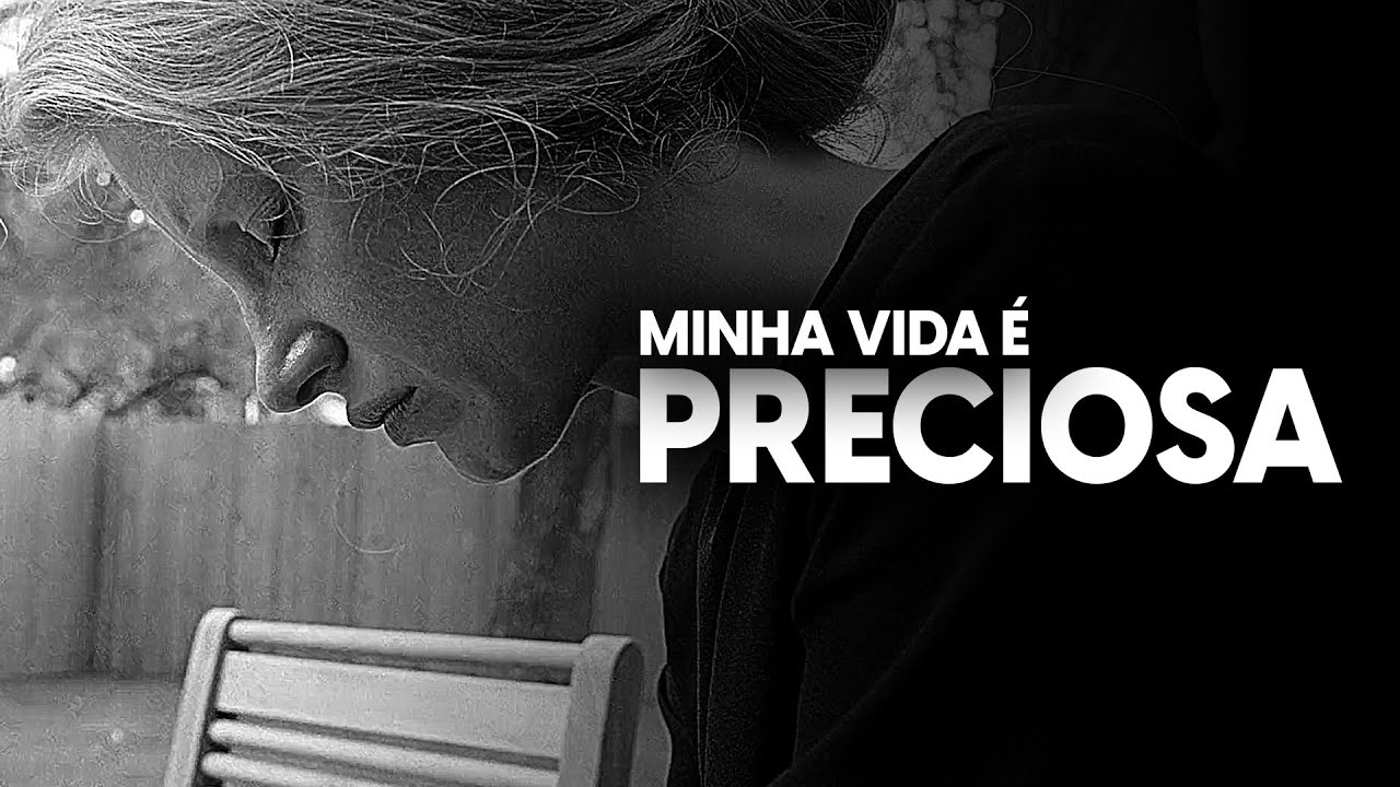 A VIDA É PRECIOSA [MOTIVACIONAL]