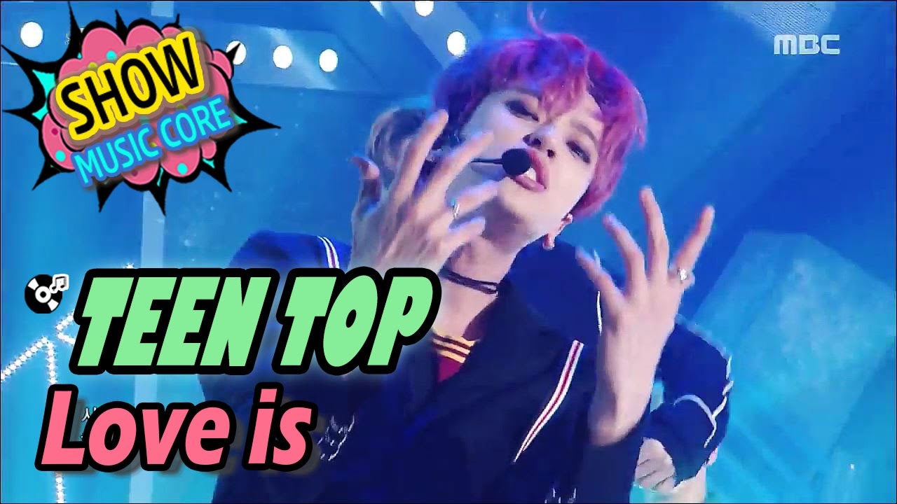 [Comeback Stage] TEEN TOP - Love is?, 틴탑 - 재밌어? Show Music core 20170408