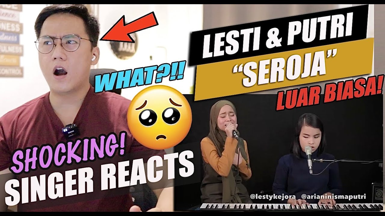 Lesty Kejora X Putri Ariani - Seroja | SINGER REACTION