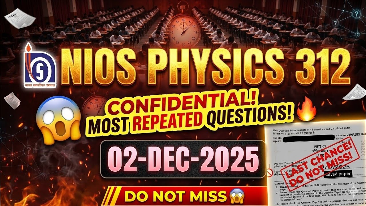 NIOS Physics 312 Made Simple - Full Paper Guide