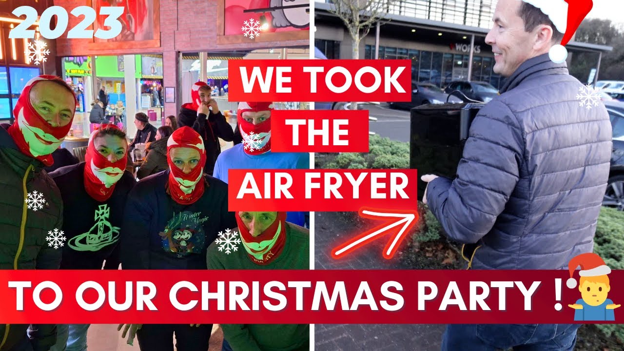 WE TOOK AN AIR FRYER TO OUR CHRISTMAS Party Vlogmas 2023
