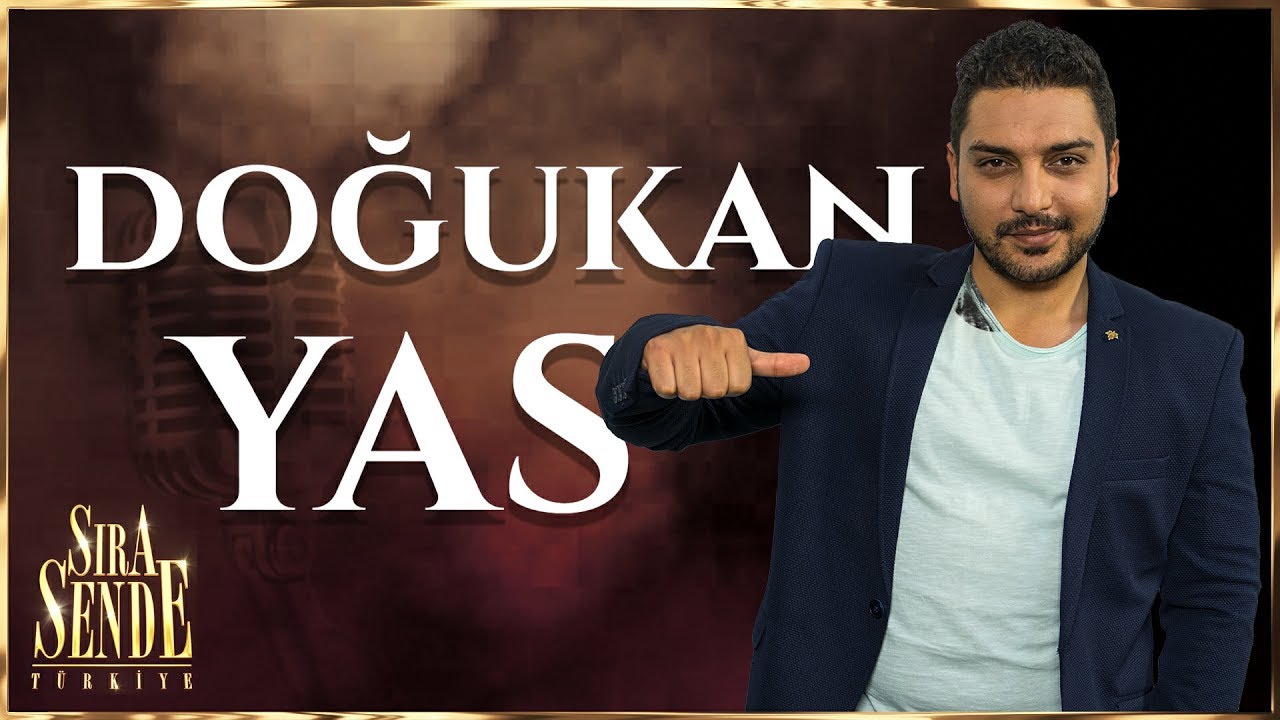 Doğukan - Yas | SIRA SENDE TÜRKİYE