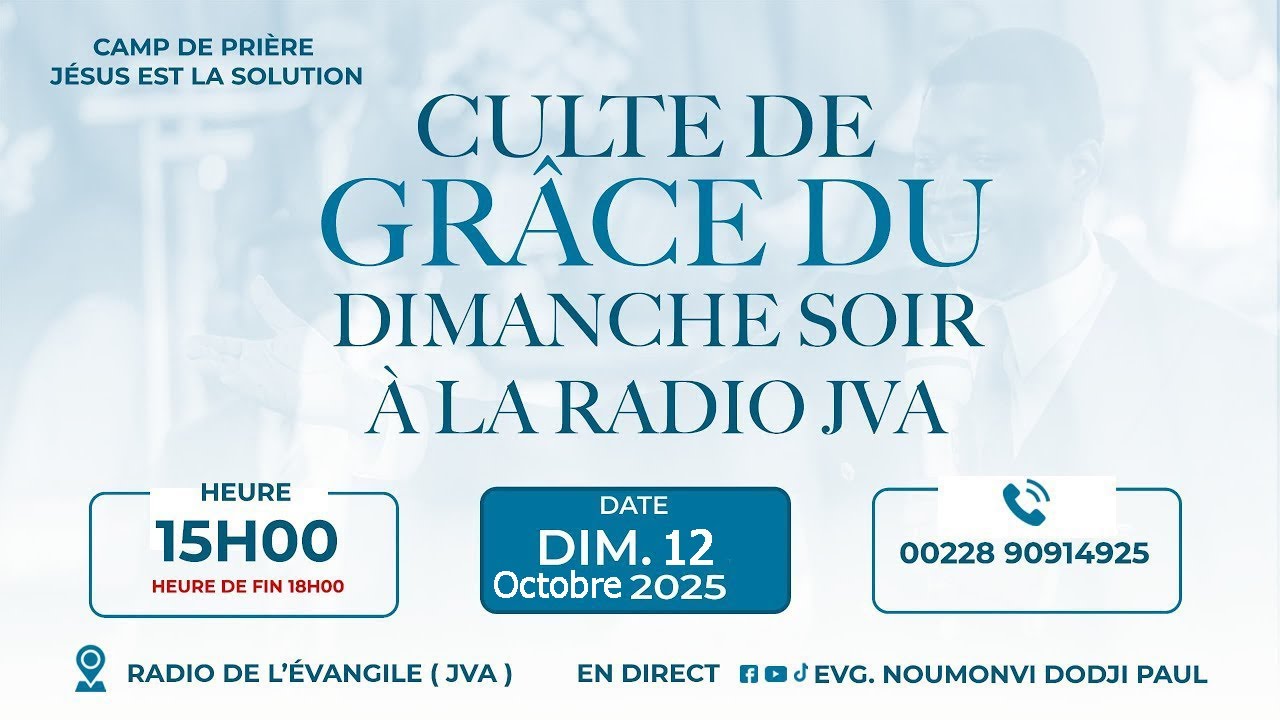 CULTE DE GRÂCE DIMANCHE SOIR 12/10/2025. RADIO JVA
