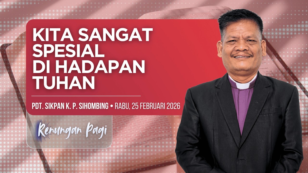 Renungan Pagi • Rabu, 25 Februari 2026 • HKBP Ressort Tanjung Priok