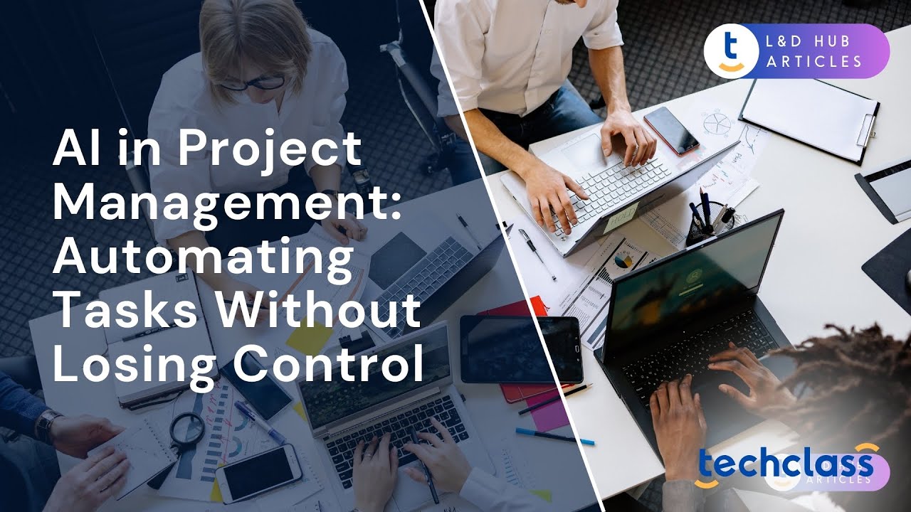 AI in Project Management: Automating Tasks Without Losing Control
