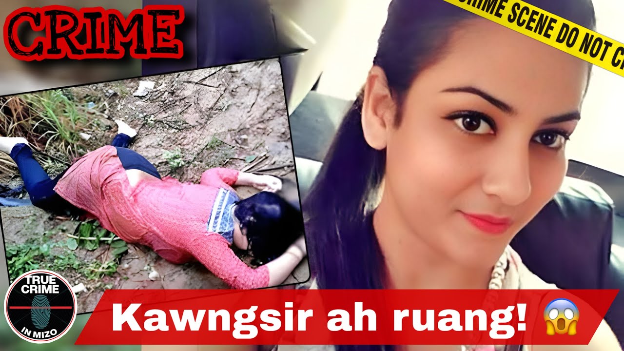 C729: Kawngsîr ah hmeichhe raipuar leh nghal ruang alo let reng mai! @truecrimeinmizo 