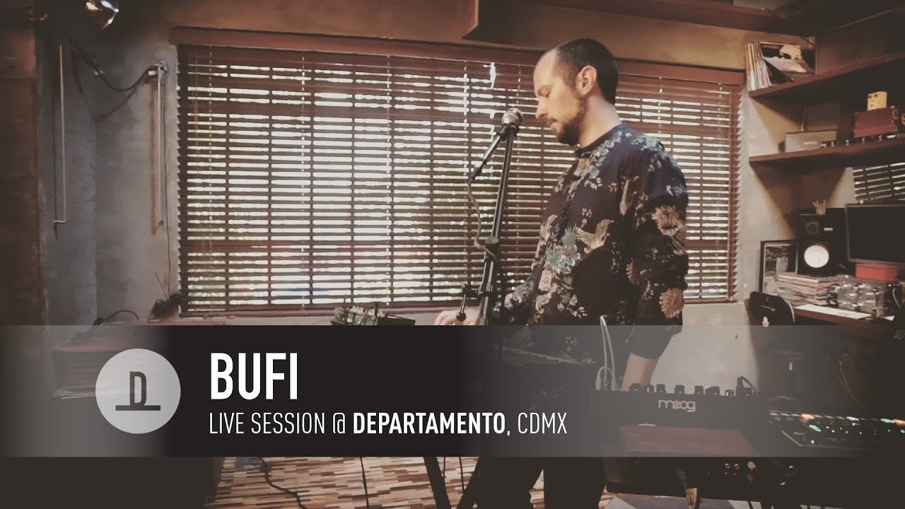 Bufi| Live @ Departamento, CDMX