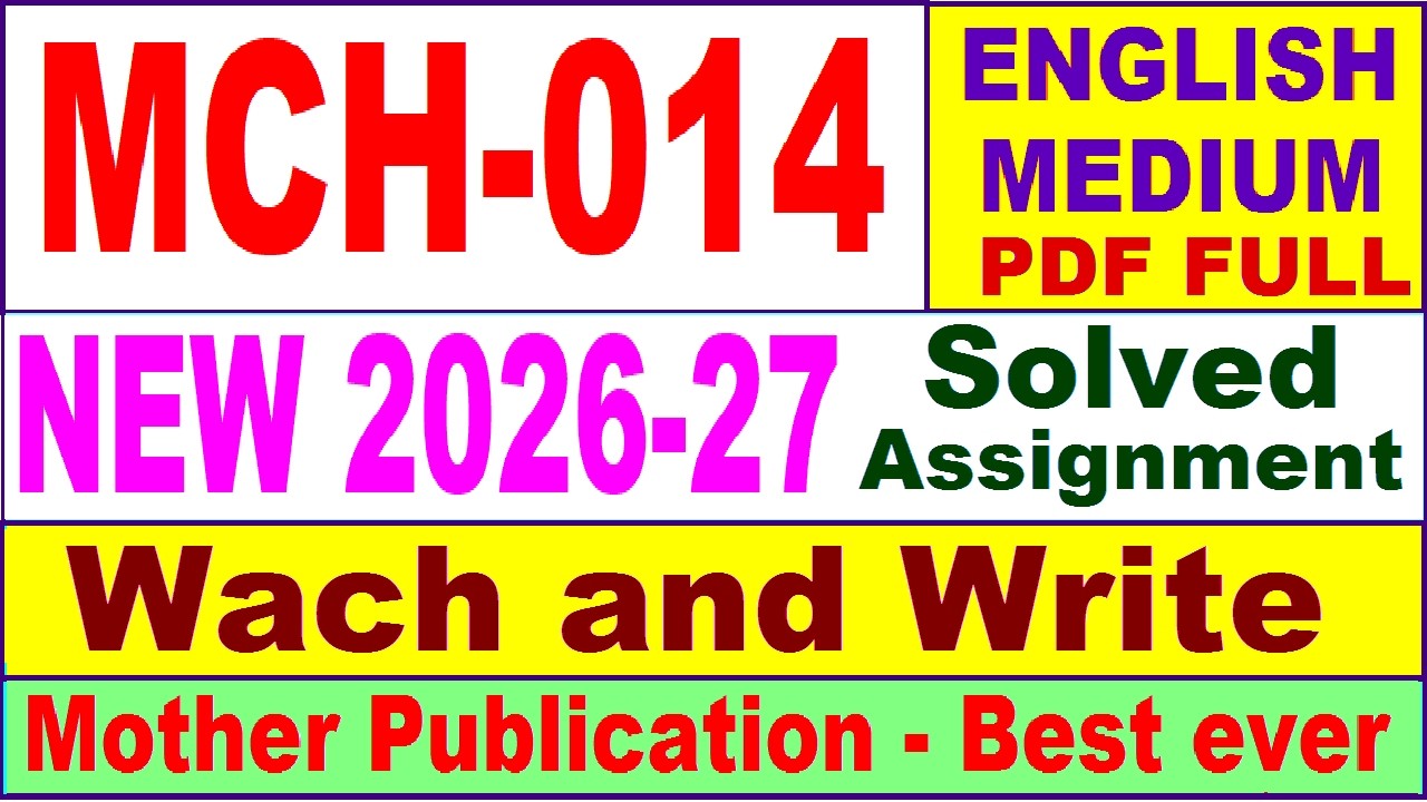 MCH 014 solved assignment 2026-27 in English || mch 014 solved assignment 2027 || ignou mch014