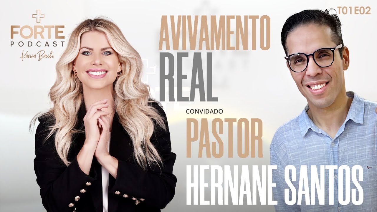 MAIS FORTE PODCAST COM PASTOR HERNANE SANTOS #AVIVAMENTOREAL
