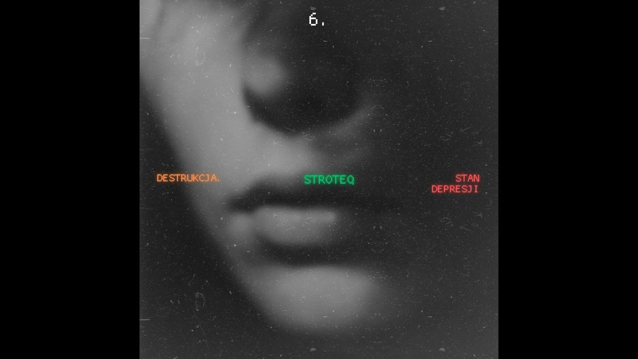 6. StroteQ - Stan Depresji (prod. @praveennaglemusic)