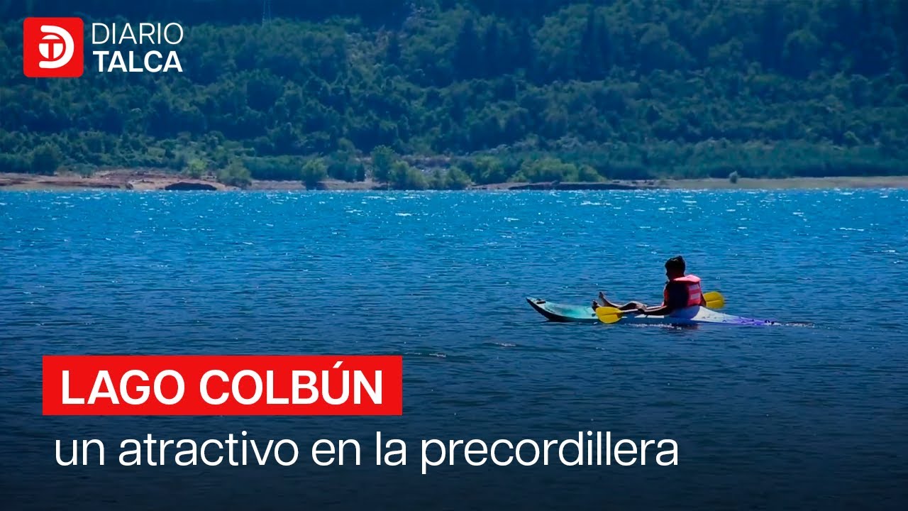 Lago Colb&uacute;n un atractivo para visitar en la precordillera del Maule.
