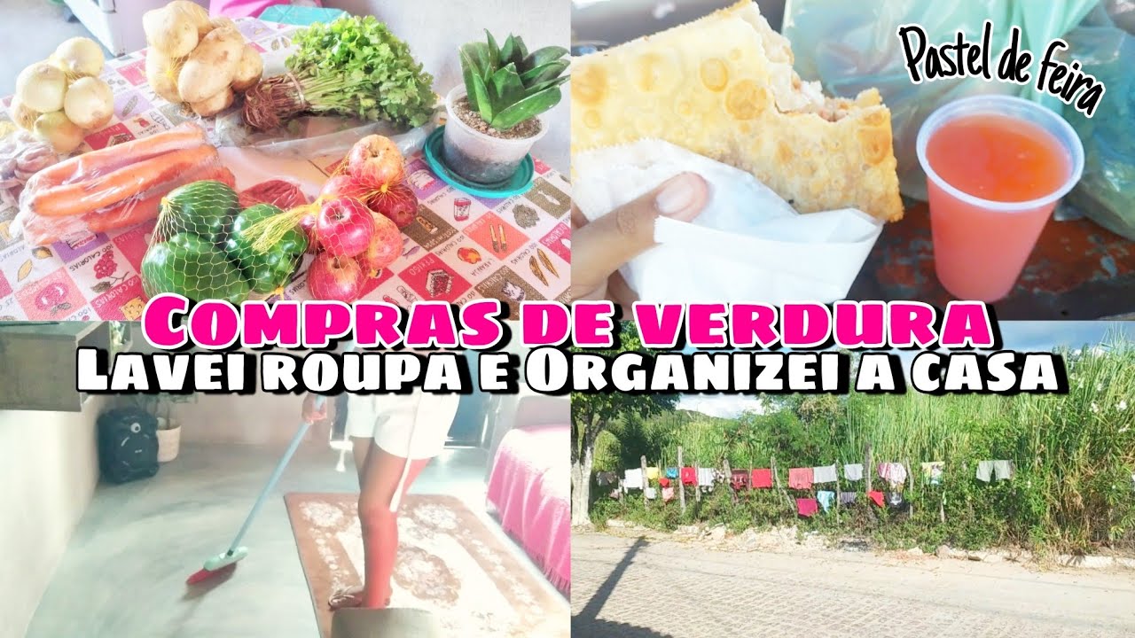 Compras De Verduras Pra Semana | Limpeza Do Meu Lar | Feira Livre Roupas limpas | Erika Santos