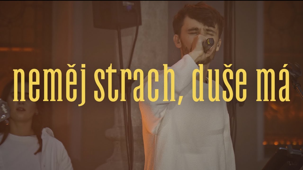 Neměj strach, duše má (Live) | VIDÍM ÚSVIT