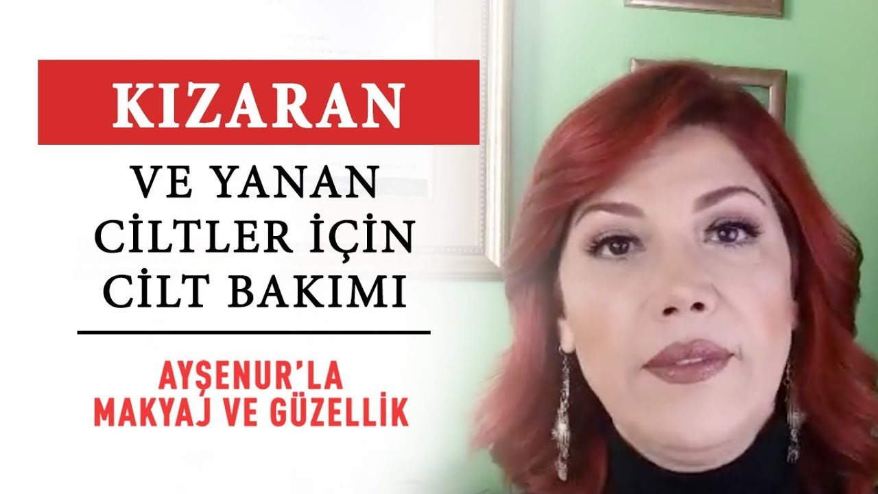 Kızaran ve Yanan Ciltler İçin Cilt Bakımı | Roza Hastalığı Nedir?