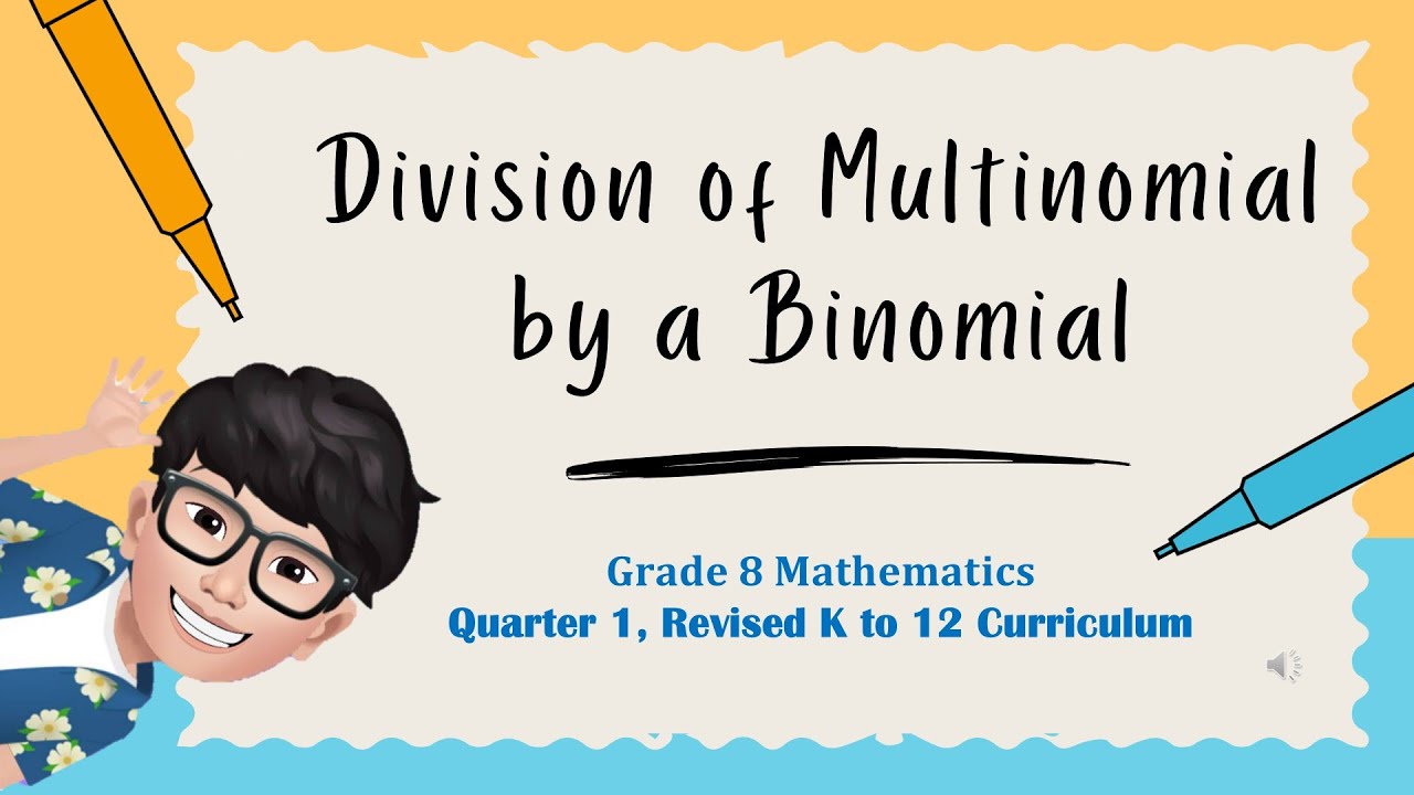 Division of Multinomial by a Binomial / Grade 8 Mathematics