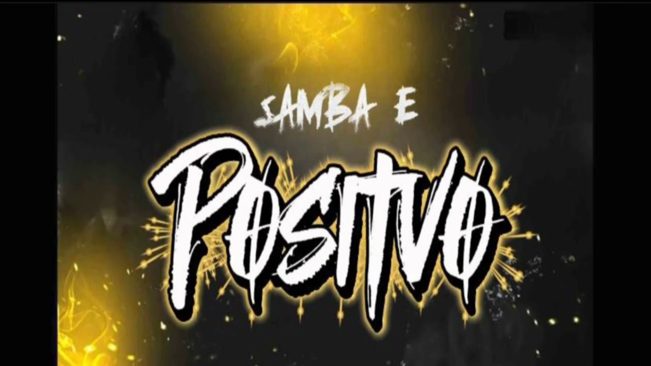 SAMBA e POSITIVO REMIX @renzoed 