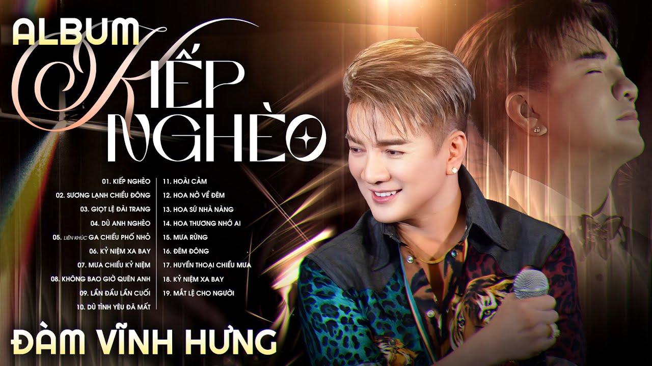 ALBUM KIẾP NGHÈO - ĐÀM VĨNH HƯNG | Tuyển Tập Nhạc Trữ Tình Gắn Liền Với Tên Tuổi Đàm Vĩnh Hưng