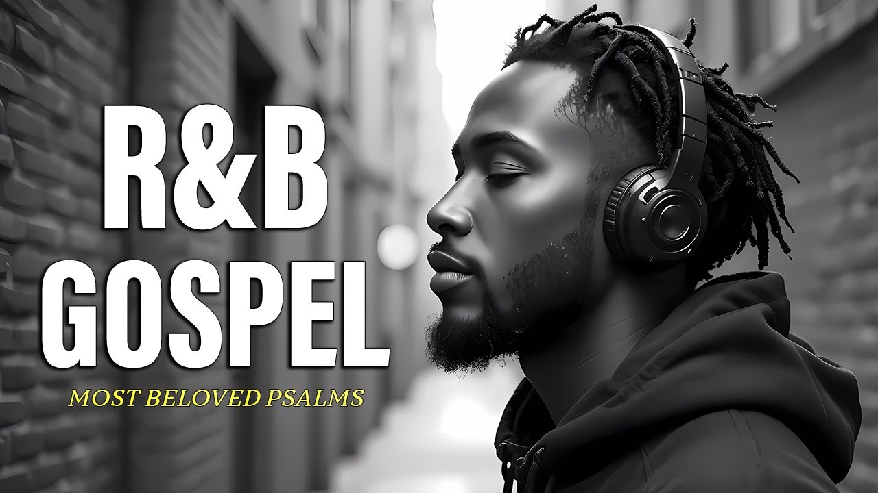 Peaceful R&B Gospel Worship 🎶 Healing Soul Music for Prayer, Faith and Inner Peace