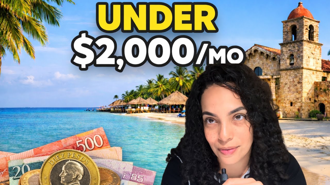 How I Live in the Dominican Republic for Less Than $2,000 a Month