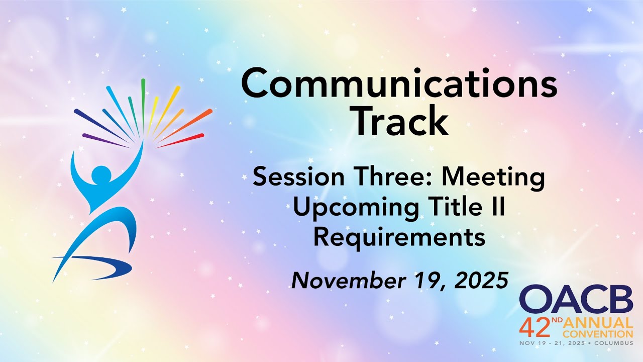 Communications: Meeting Upcoming Title II Requirements