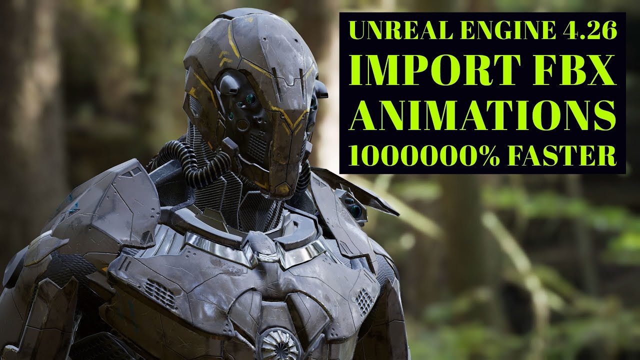 Unreal Engine 4.26 импортирует анимации быстрее