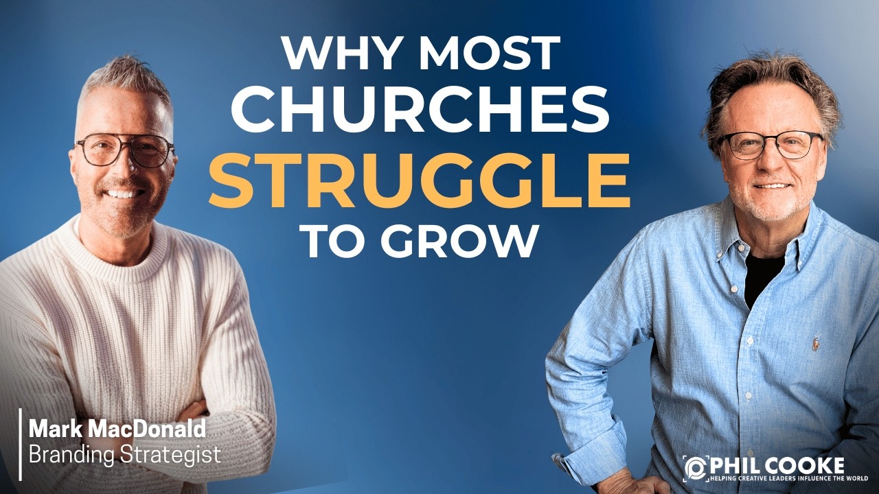 Why Most Churches Struggle to Grow | Mark MacDonald, Church Branding Strategist