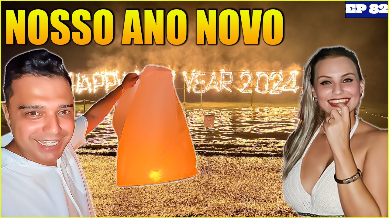 COMO FOI a NOSSA VIRADA de ANO na TAILÂNDIA