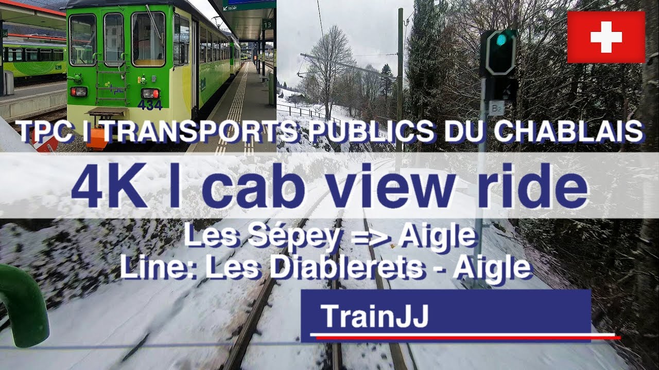 Drivers Eye View Switzerland | Führerstandsmitfahrt Le Sépey - Aigle |Transports Publics du Chablais