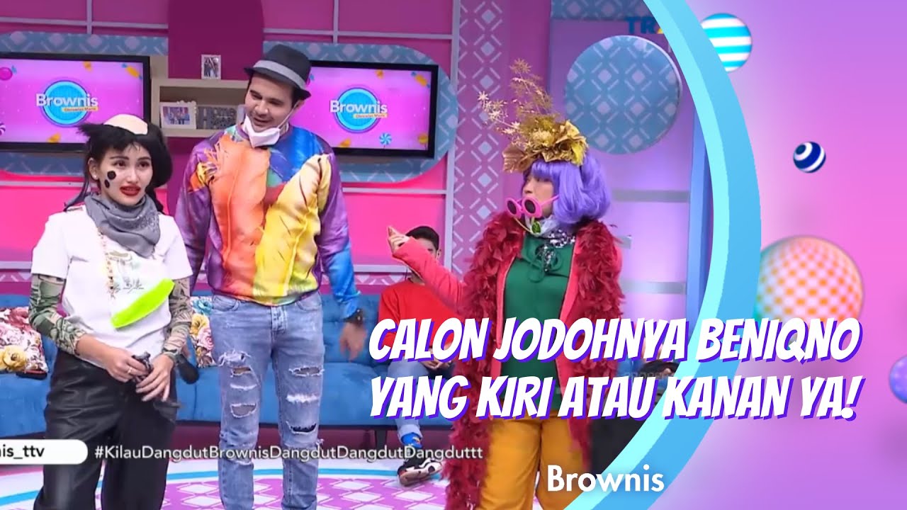 CALON JODOHNYA BENIQNO YANG KIRI ATAU KANAN YA! | BROWNIS (25/1/21) P2