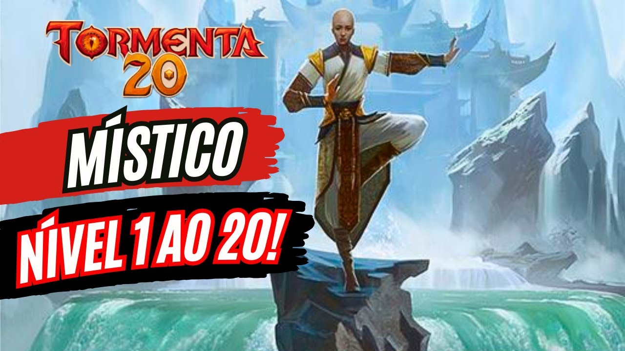 COMO FAZER UM MÍSTICO EM TORMENTA 20 DO NÍVEL 1 AO 20