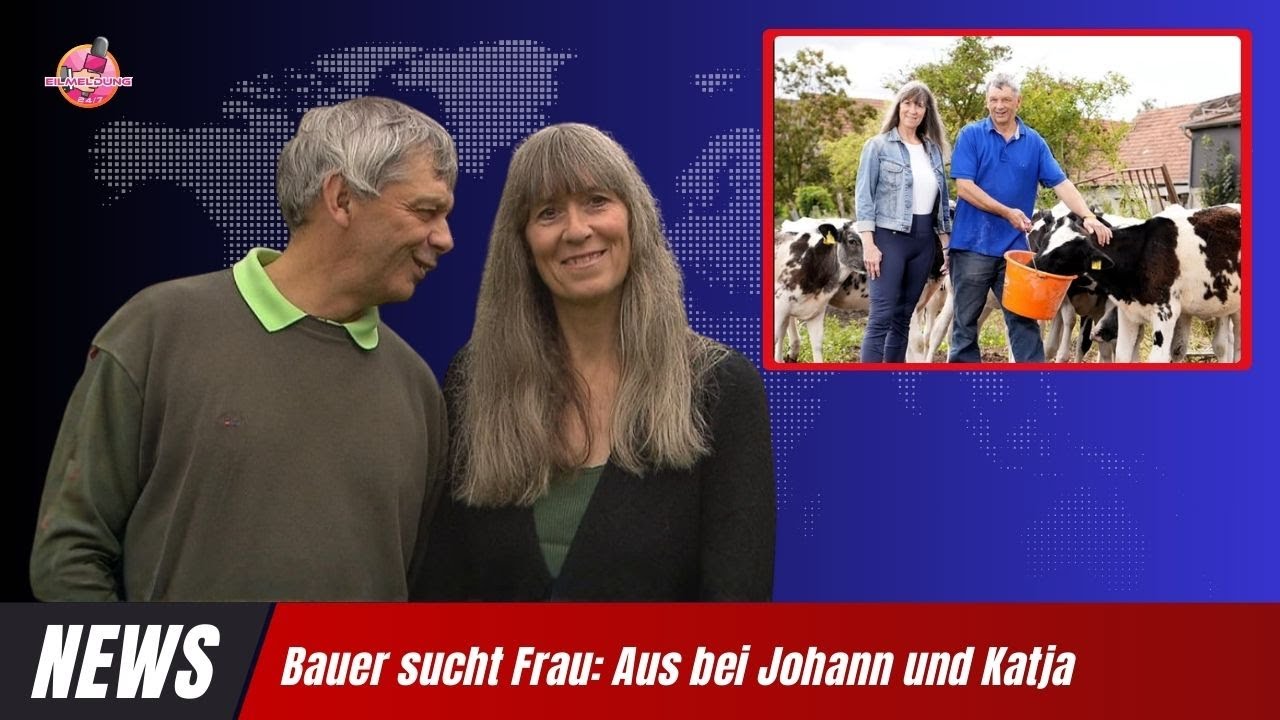 Bauer sucht Frau: Aus bei Johann und Katja – Wahrheit nach dem Wiedersehen