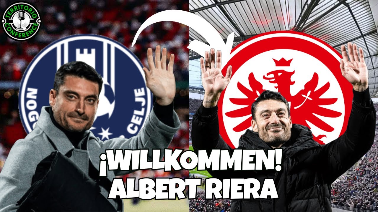 ¡CONOCIENDO A ALBERT RIERA, NUEVO ENTRENADOR DEL EINTRACHT FRANKFURT!