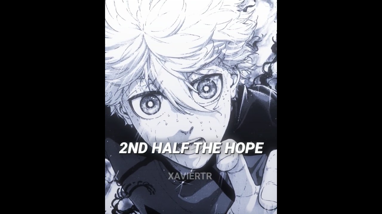 The 2nd Half hope of Japan | Blue lock Manga edit - Badass Phonk