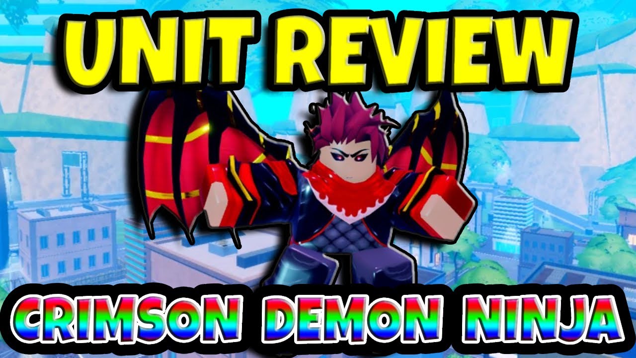 Crimson Demon Ninja Unit Review | Anime Defenders