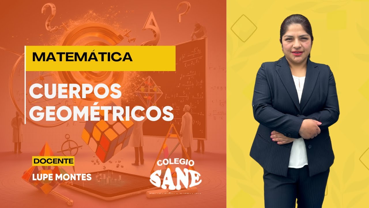 MATEMÁTICA / CUERPOS GEOMÉTRICOS / 5º III BIM / 25 - 01