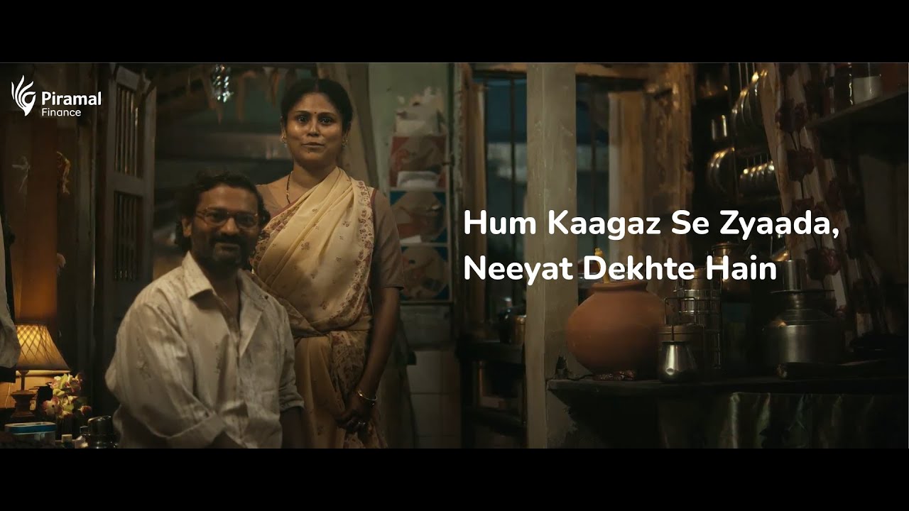 Hum Kaagaz Se Zyaada, Neeyat Dekhte Hain | Piramal Finance | Home Loan
