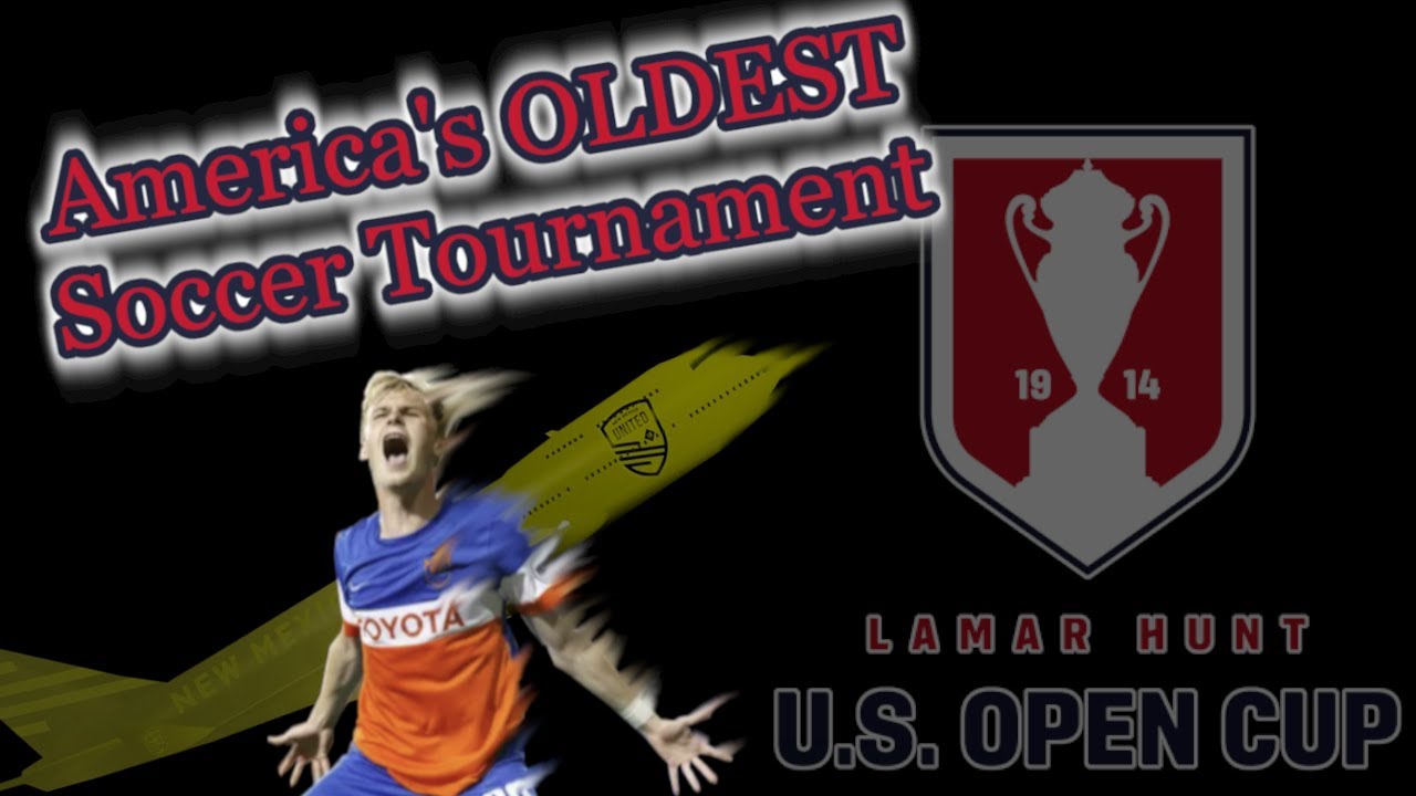 The Magic Of The Lamar Hunt US Open Cup