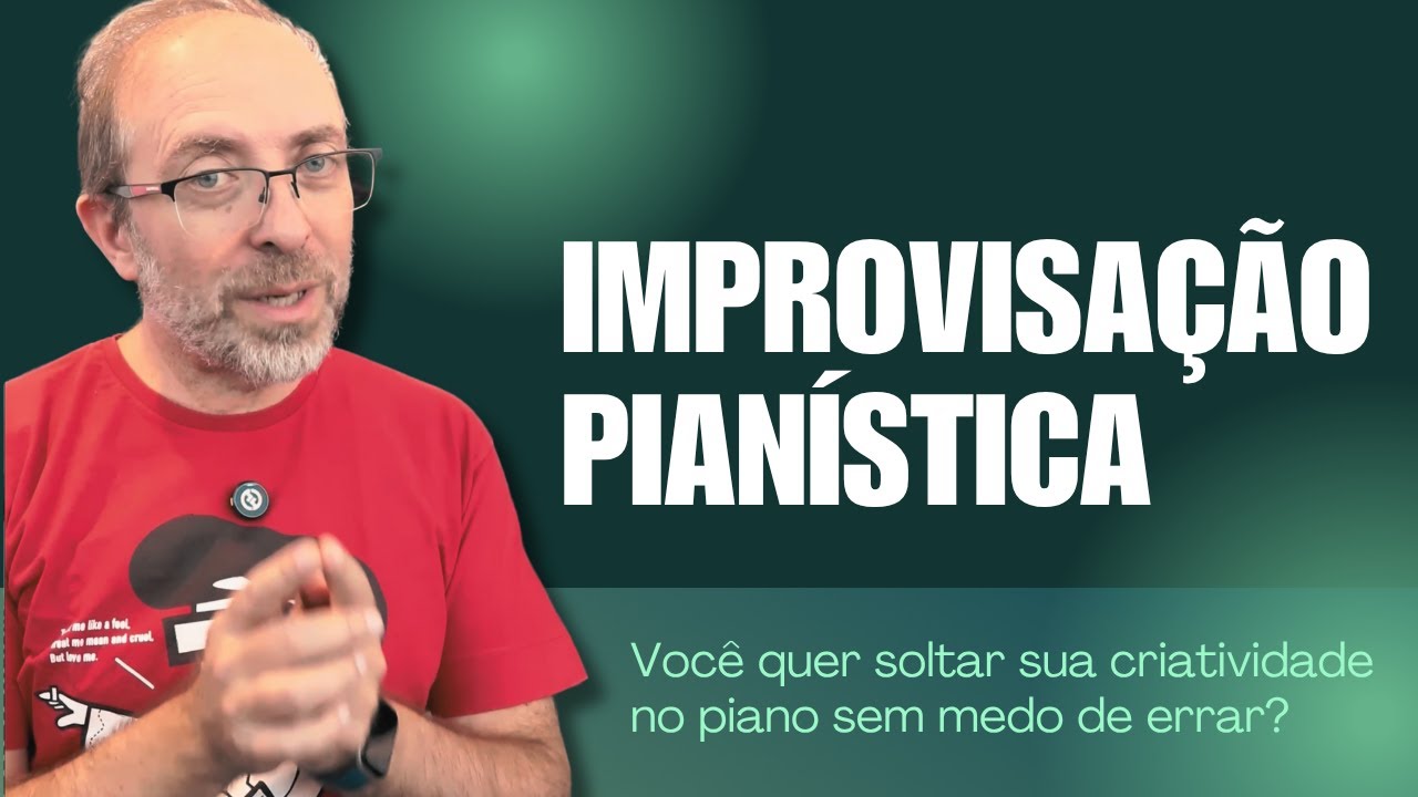 Princípios e Fundamentos da Improvisação Pianística.