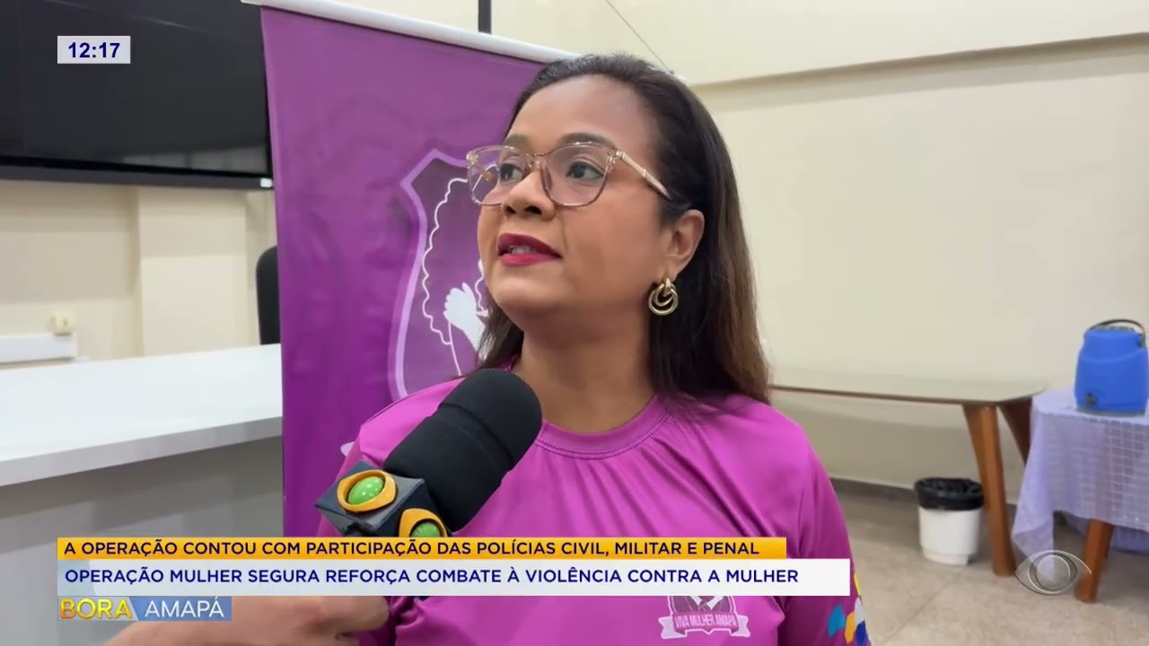 Operação Mulher Segura reforça combate à violência contra a mulher