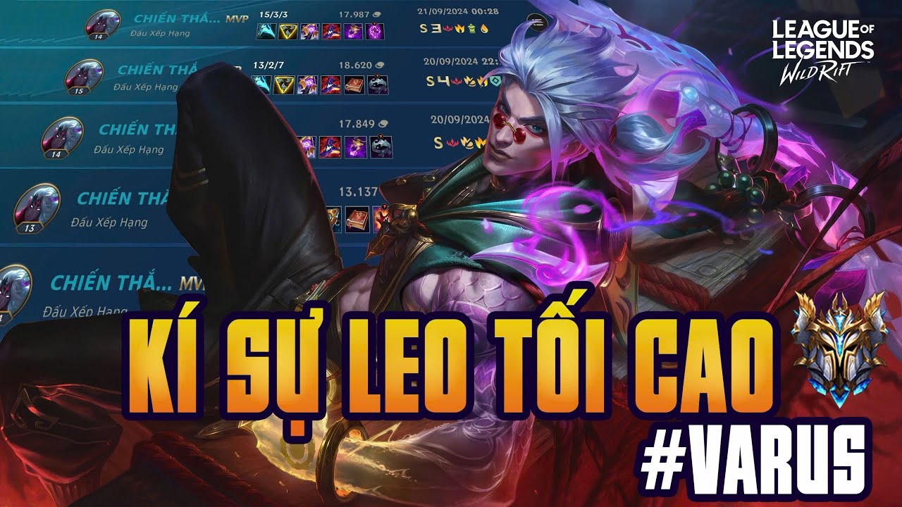 Tốc Chiến : Kí Sự Leo Tối Cao #2, Varus ADC Bắn Team Bạn Thở Oxi Chỉ Với 1 Combo Cơ Bản