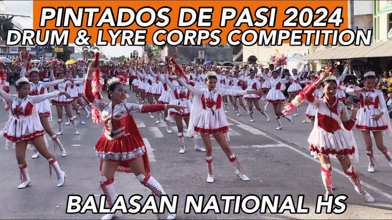 BALASAN NHS  PINTADOS DE PASI 2024 DRUM & LYRE CORPS COMPETITION #passicity